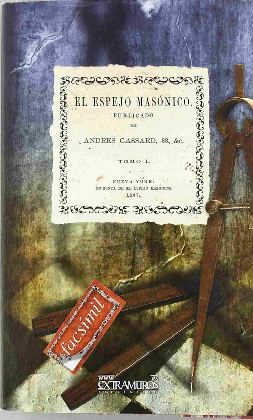 EL ESPEJO MASÓNICO. TOMO I