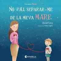 NO VULL SEPARAR-ME DE LA MEVA MARE                                              PARES 1