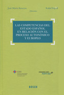 LAS COMPETENCIAS DEL ESTADO DE ESPAÑA EN RELACIÓN CON EL PROCESO AUTONOMICO Y EUROPEO