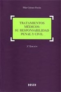 (3º) TRATAMIENTOS MEDICOS: SU RESPONSABILIDAD PENAL Y CIVIL