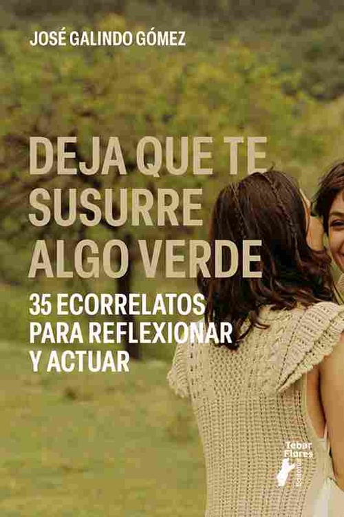 DEJA QUE TE SUSURRE ALGO VERDE