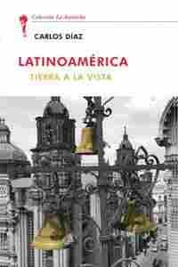 LATINOAMÉRICA.TIERRA A LA VISTA