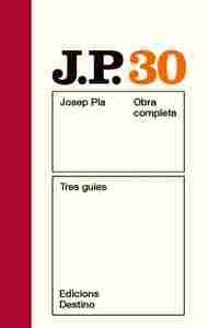 TRES GUIES                                                                      O.C.JOSEP PLA. VOLUM