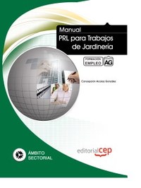 MANUAL PRL PARA TRABAJOS DE JARDINERÍA. FORMACIÓN PARA EL EMPLEO