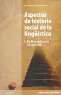 ASPECTOS DE HISTORIA SOCIAL DE LA LINGUISTICA