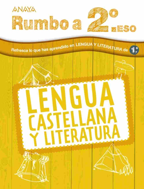 RUMBO A 2º ESO. LENGUA CASTELLANA Y LITERATURA