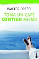 TOMA UN CAFE CONTIGO MISMO