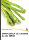 MANIPULACION DE ALIMENTOS BASICA COMUN