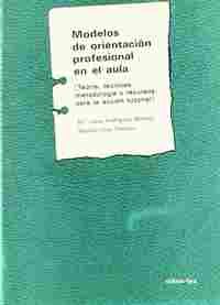 MODELOS DE ORIENTACION PROFESIONAL EN EL AULA