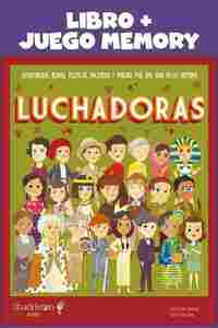 LUCHADORAS. LIBRO + JUEGO MEMORY