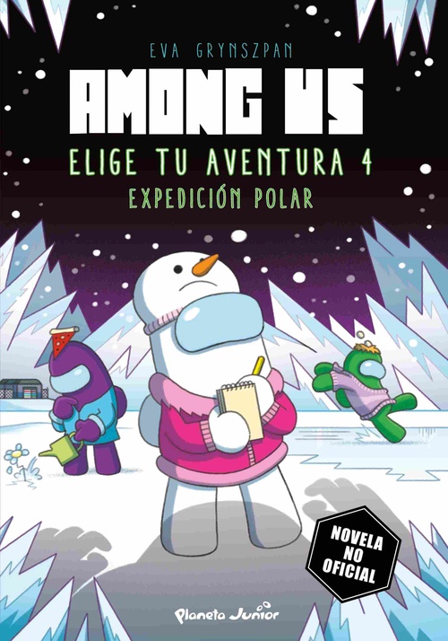 EXPEDICIÓN POLAR. AMONG US. ELIGE TU AVENTURA, 4