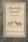 AGUARDOS Y RECECHOS. A LA SOMBRA DE UNA ENCINA