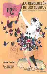 LA REVOLUCIÓN DE LOS CUERPOS                                                    MODA, FEMINISMO Y DI