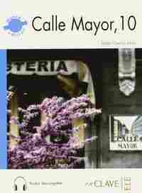 CALLE MAYOR, 10 + AUDIO DESCARGABLE. NIVEL 2. B1