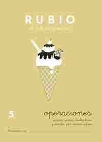 5. OPERACIONES RUBIO. SUMAR, RESTAR, MULTIPLICAR Y DIVIDIR POR VARIAS