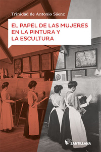 EL PAPEL DE LAS MUJERES EN LA PINTURA Y EN LA ESCRITURA
