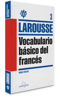 3. LAROUSSE VOCABULARIO BASICO DEL FRANCES