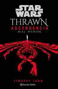 STAR WARS.THRAWN: ASCENDENCIA  CHAOS RISING Nº 03/03 (NOVELA)