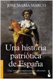 UNA HISTORIA PATRIÓTICA DE ESPAÑA