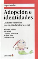 ADOPCIÓN E IDENTIDADES. CULTURA Y RAZA EN LA INTEGRACION FAMILIAR Y SOCIAL