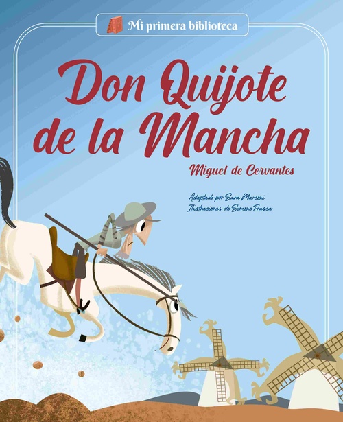 DON QUIJOTE DE LA MANCHA. MI PRIMERA BIBLIOTECA.