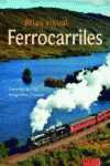 FERROCARRILES, ATLAS VISUAL