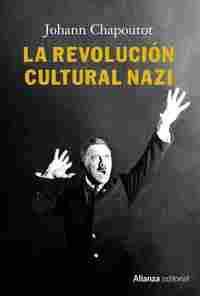 LA REVOLUCIÓN CULTURAL NAZI.