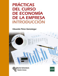 PRACTICAS DEL CURSO DE ECONOMIA DE LA EMPRESA. INTRODUCCION
