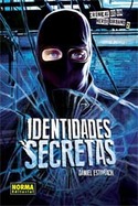 CRONICAS DE UN HEROE URBANO 2 IDENTIDADES SECRETAS
