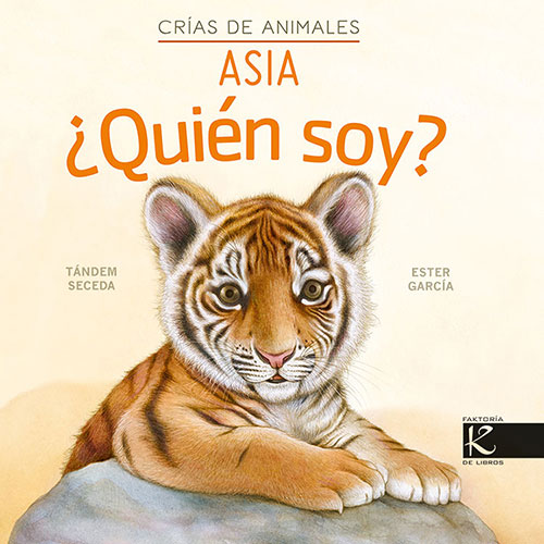 ASIA. ¿QUIÉN SOY?. CRÍAS DE ANIMALES.