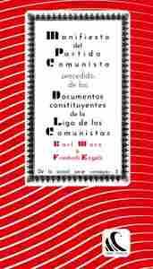 MANIFIESTO DEL PARTIDO COMUNISTA PRECEDIDO DE LOS DOCUMENTOS CONSTITUYENTES DE L