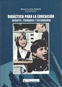 DIDACTICA PARA LA EDUCACION INFANTIL, PRIMARIA Y SECUNDARIA