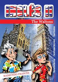 INGLES II. THE WALTONS. HOSTELERIA RESTAURACION Y TURISMO