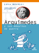ARQUIMEDES Y SUS MAQUINAS DE GUERRA