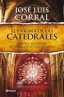 EL ENIGMA DE LAS CATEDRALES. MITOS Y MISTERIOS DE LA ARQUITECTURA GOTICA