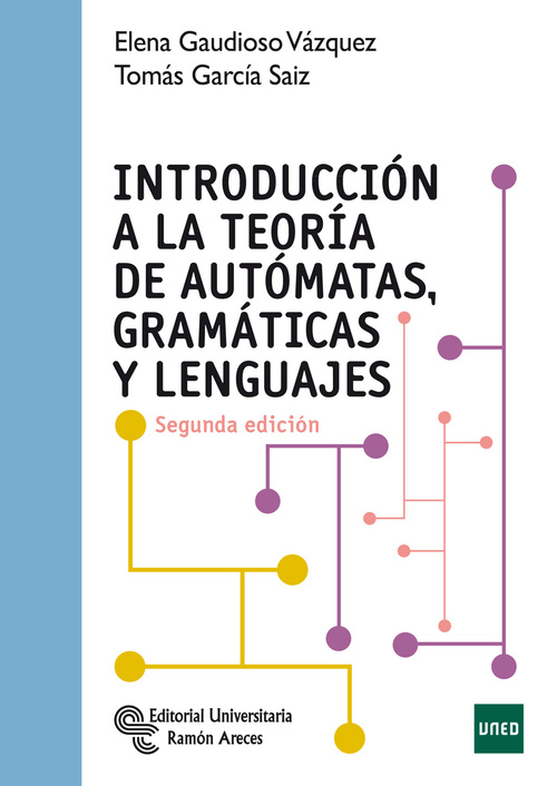 INTRODUCCIÓN A LA TEORÍA DE AUTÓMATAS, GRAMÁTICAS Y LENGUAJES.