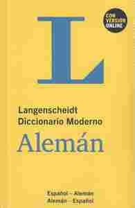LANGENSCHEIDT DICCIONARIO MODERNO ALEMÁN / ESPAÑOL