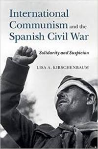 INTERNATIONAL COMMUNISM AND THE SPANISH CIVIL WAR