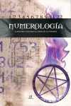 NUMEROLOGIA. CLAVES PARA DESCIFRAR EL PODER DE LOS NUMEROS