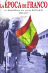 EPOCA DE FRANCO DEL DESARROLLISMO A LA MUERTE DEL CAUDILLO, LA