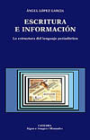 ESCRITURA E INFORMACION. ESTRUCTURA DEL LENGUAJE PERIODISTICO