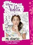 VIOLETTA MI DIARIO TODOS MIS SECRETOS Y MIS SUEÑOS