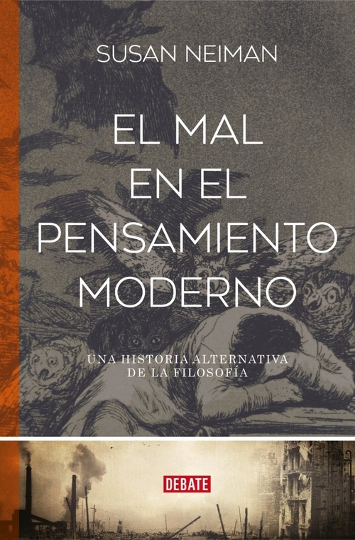 EL MAL EN EL PENSAMIENTO MODERNO. UNA HISTORIA ALTERNATIVA DE LA FILOSOFÍA