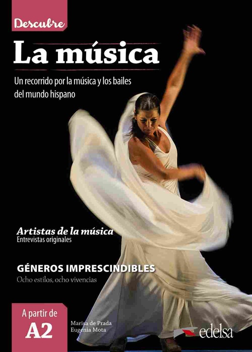 LA MÚSICA. A2. UN RECORRIDO POR LA MUSICA Y LOS BAILES DEL MUNDO HISPANO