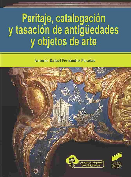 PERITAJE, CATALOGACIÓN Y TASACIÓN DE ANTIGUEDADES Y OBJETOS DE ARTE