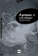A1. AŽ PROPOS: GUIDE PEDAGOGIQUE
