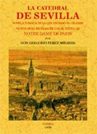 LA CATEDRAL DE SEVILLA. NOVELA