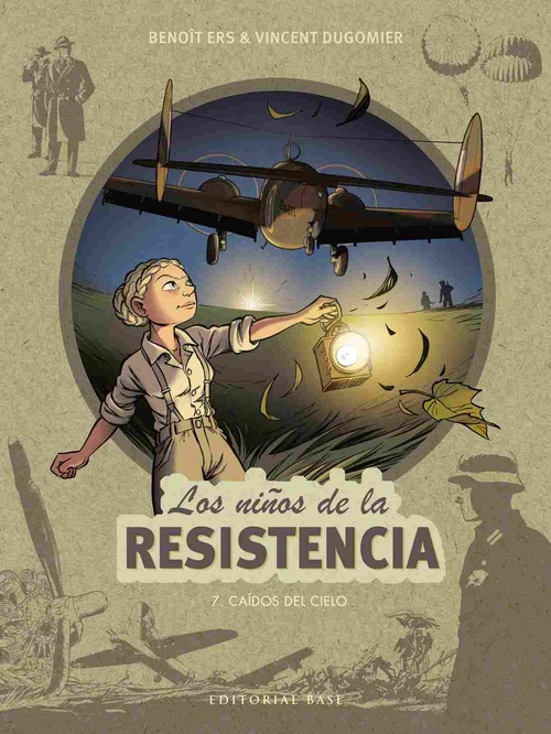 7. CAIDOS DEL CIELO. LOS NIÑOS DE LA RESISTENCIA