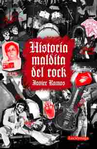 HISTORIA MALDITA DEL ROCK