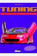 TUNNING. UNA PASION SOBRE RUEDAS